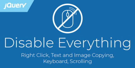 Disable Everything - Right Click, Text and Image Copying, Keyboard, Scrolling